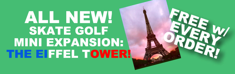 Skate Golf International Mini Expansion: The Eiffel Tower